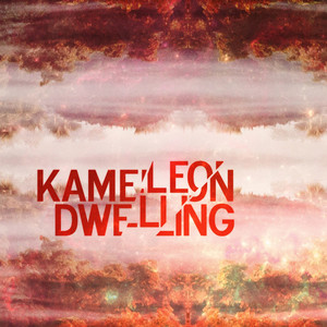 KAMELEON: Dwelling (Kameleon Remix)