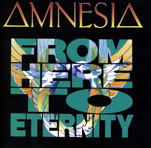 AMNESIA: From Here to Eternity