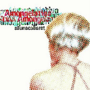 AMONGELATINA: Saunacabaret