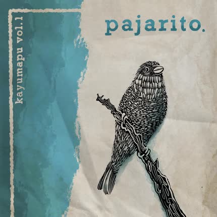 KAYUMAPU: Pajarito