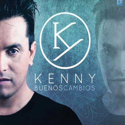 KENNY: Buenos Cambios