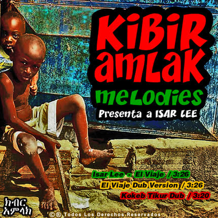 KIBIR AMLAK: Kokeb Tikur Riddim