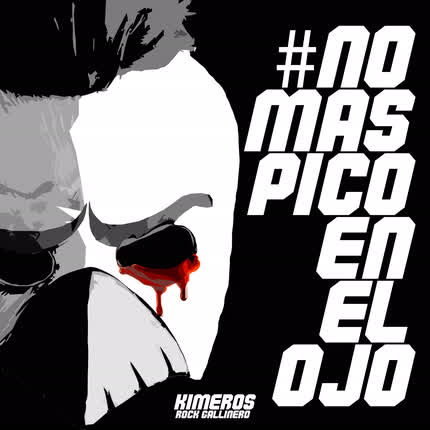 KIMEROS: #Nomaspicoenelojo
