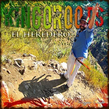 KINGOROOTS: El Heredero