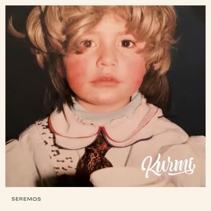 KURMI: Seremos