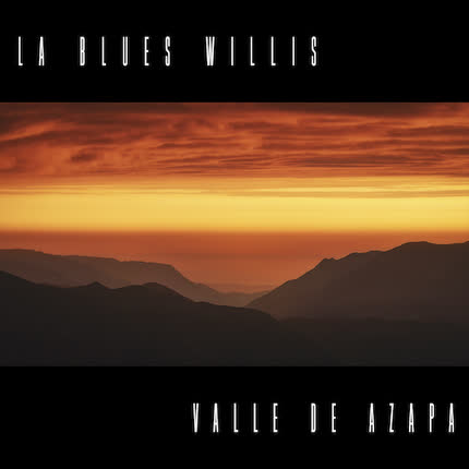 LA BLUES WILLIS: Valle de Azapa