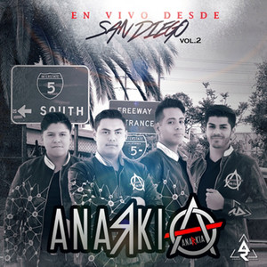 ANARKIA: En Vivo Desde San Diego, Vol. 2