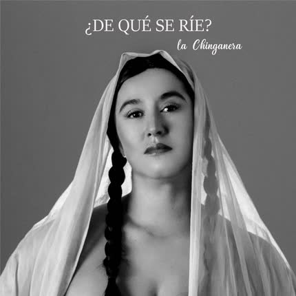 LA CHINGANERA: ¿De Qué Se Ríe?