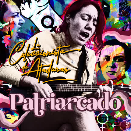 LA COLECCIONISTA DE ATADURAS: Patriarcado