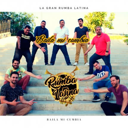 LA GRAN RUMBA LATINA: Baila Mi Cumbia