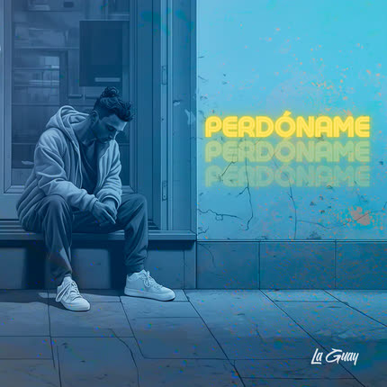 LA GUAY: Perdóname