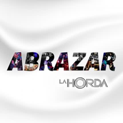 LA HORDA: Abrazar