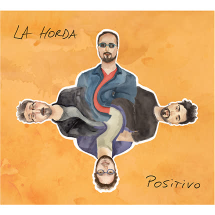 LA HORDA: Positivo