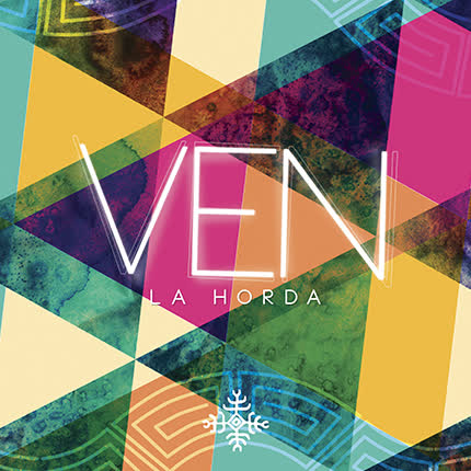 LA HORDA: Ven