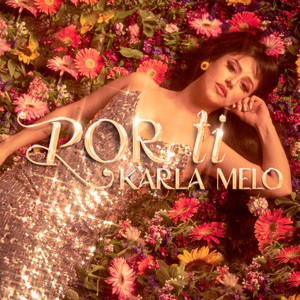 KARLA MELO: POR TI