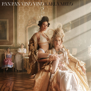 KARLA MELO: Pan Pan Vino Vino
