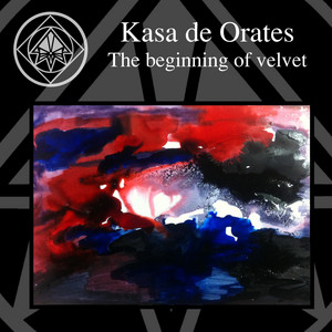 KASA DE ORATES: The Beginning of Velvet