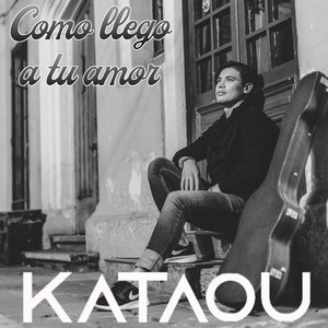 KATAOU: Como Llego a Tu Amor