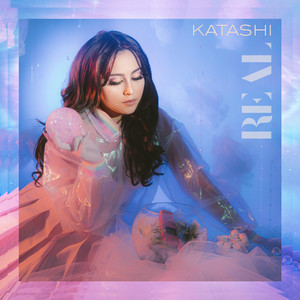 KATASHI: Real
