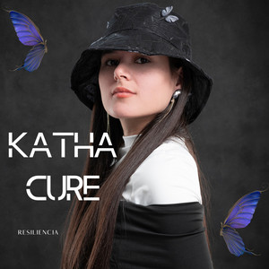 KATHA CURE: Resiliencia