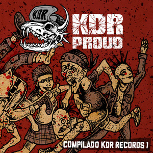 KDR PROUD: Compilado KDR Records (Vol.1)