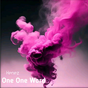 KENEZ: One One Word