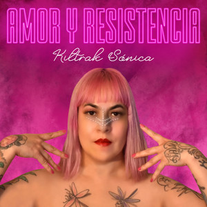 KILTRAK SONICA: Amor y Resistencia