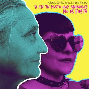 KILTRAK SONICA: Si en tu plato hay animales no es fiesta