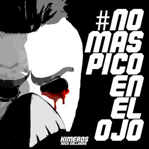KIMEROS: #Nomaspicoenelojo