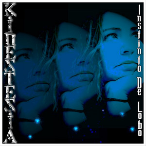 KINESTESIA: Instinto de Lobo