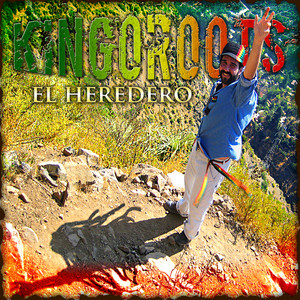 KINGOROOTS: El Heredero