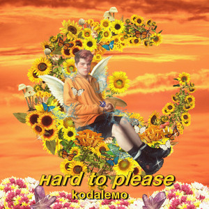KODALEMO: Hard to Please