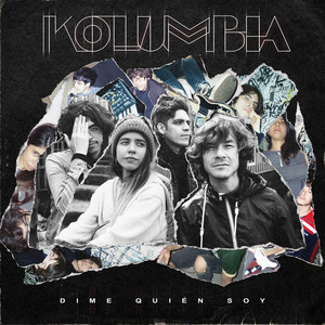KOLUMBIA: Dime Quien Soy