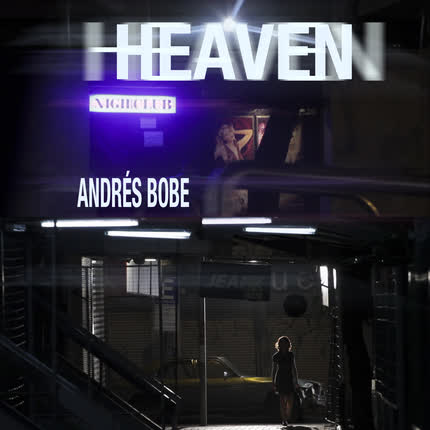 ANDRES BOBE: Heaven