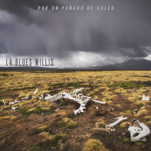 LA BLUES WILLIS: Por un Puñado de Soles