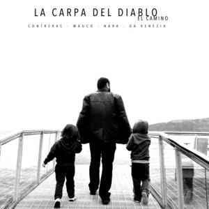 LA CARPA DEL DIABLO: El Camino