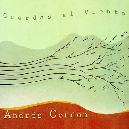 ANDRES CONDON: Cuerdas al viento
