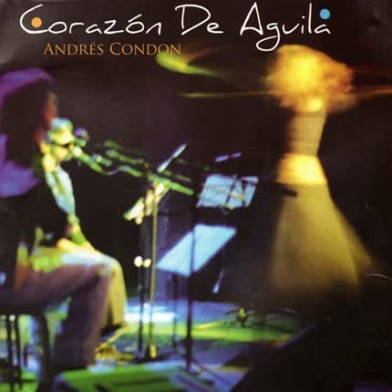 ANDRES CONDON: Corazón de Aguila