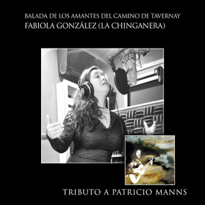 LA CHINGANERA: Balada De Los Amantes Del Camino De Tavernay