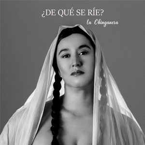 LA CHINGANERA: ¿De qué se ríe?