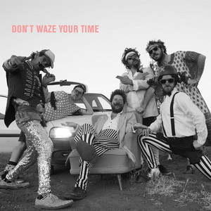 LA CISCU MARGARET: Don´t Waze Your Time
