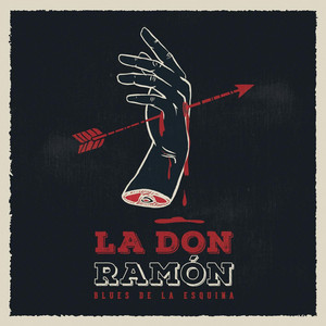 LA DON RAMON: Blues de la Esquina