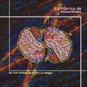 LA FABRICA DE VOLANTINES: En tus orillas se agita la magia