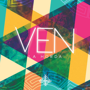 LA HORDA: Ven