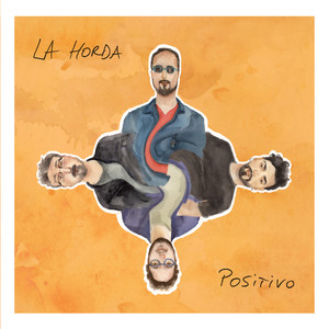 LA HORDA: Positivo