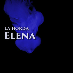 LA HORDA: Elena