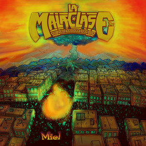 LA MALACLASE: Miel