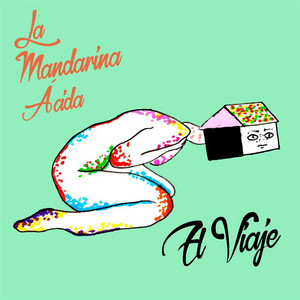 LA MANDARINA ACIDA: El Viaje