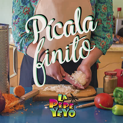 LA PEPE YEYO: Picala Finito