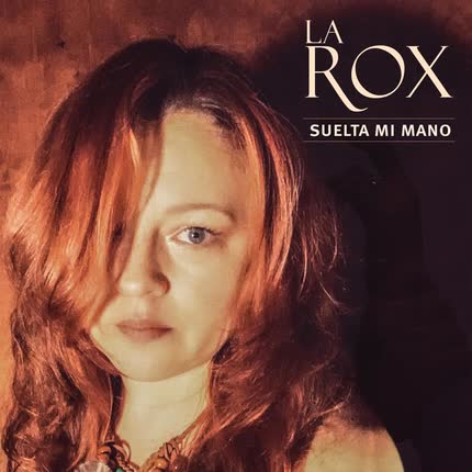 LA ROX: Suelta Mi Mano